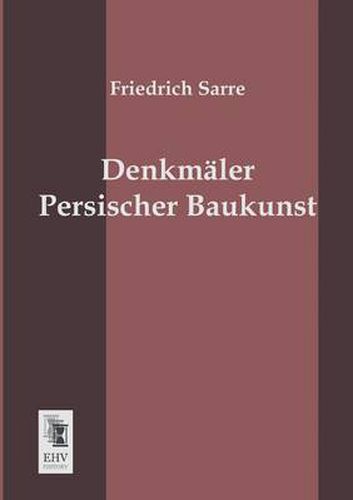 Cover image for Denkmaler Persischer Baukunst