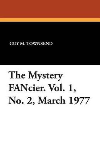 Cover image for The Mystery Fancier. Vol. 1, No. 2, March 1977