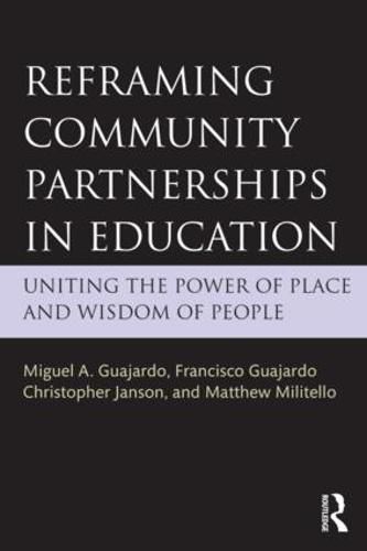 Cover image for Reframing Community Partnerships in Education: Uniting the Power of Place and Wisdom of People