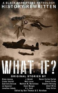 Cover image for What If?: History Rewritten...with MAGIC!