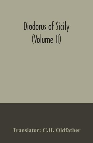 Cover image for Diodorus of Sicily (Volume II)