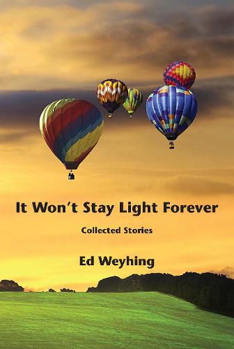 Cover image for It Won't Stay Light Forever