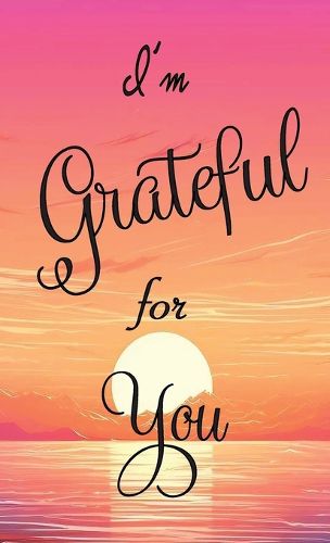 Cover image for I'm Grateful for You...