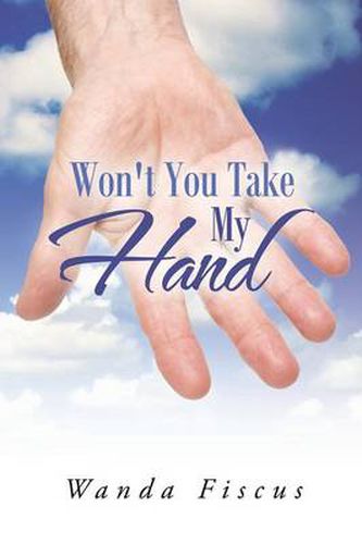 Cover image for Won't You Take My Hand