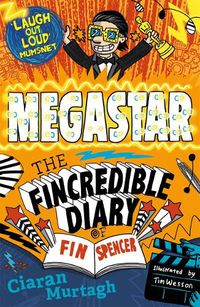 Cover image for Megastar: The Fincredible Diary of Fin Spencer