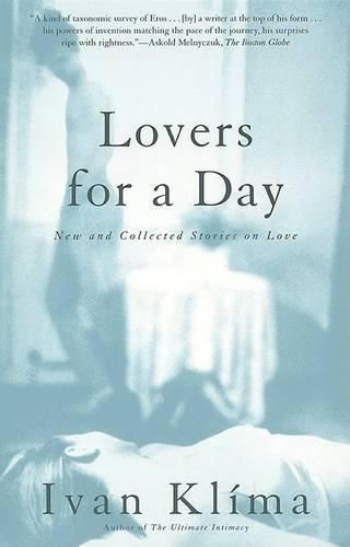 Cover image for Lovers for a Day: New and Collected Stories on Love