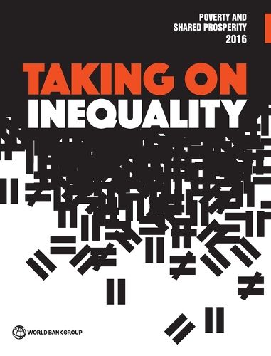 Cover image for Poverty and shared prosperity 2016: taking on inequality