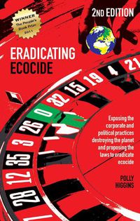 Cover image for Eradicating Ecocide: Laws and Governance to Stop the Destruction of the Planet