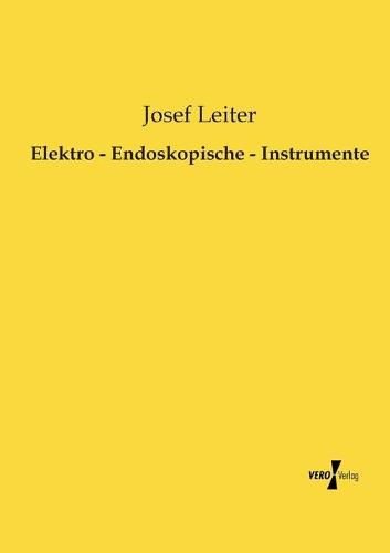 Cover image for Elektro - Endoskopische - Instrumente