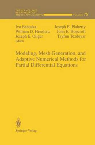 Modeling, Mesh Generation, and Adaptive Numerical Methods for Partial Differential Equations