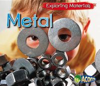 Cover image for Metal (Exploring Materials)