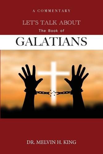 Cover image for Let's Talk About the Book of Galatians: A Commentary