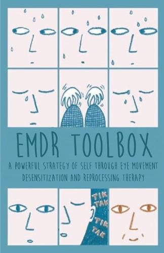 Cover image for Emdr Toolbox A Powerful StrategyOf Self Through Eye Movement Desensitization and Reprocessing Therapy