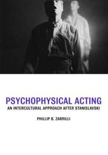 Cover image for Psychophysical Acting: An Intercultural Approach after Stanislavski