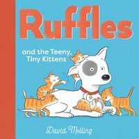 Cover image for Ruffles and the Teeny, Tiny Kittens