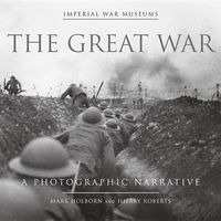 Cover image for The Great War: A Photographic Narrative