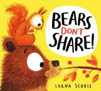 Cover image for Bears Don't Share!