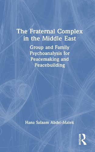 Cover image for The Fraternal Complex in the Middle East