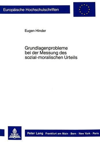 Cover image for Grundlagenprobleme Bei Der Messung Des Sozial-Moralischen Urteils