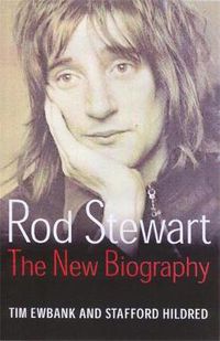 Cover image for Rod Stewart: The new biography