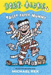 Cover image for Icky Ricky #1: Toilet Paper Mummy