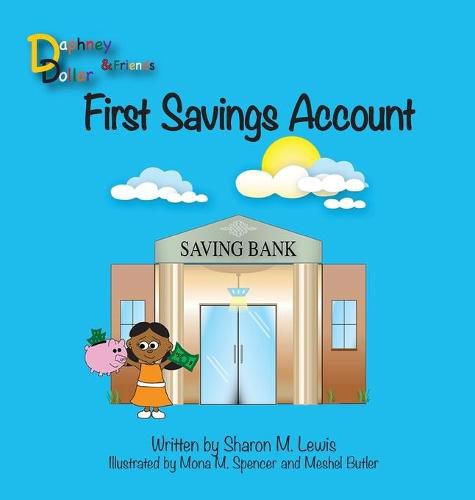 Cover image for First Savings Account: Daphney Dollar and Friends