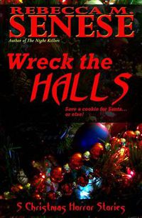 Cover image for Wreck the Halls: 5 Christmas Horror Stories