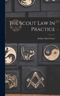 Cover image for The Scout Law In Practice