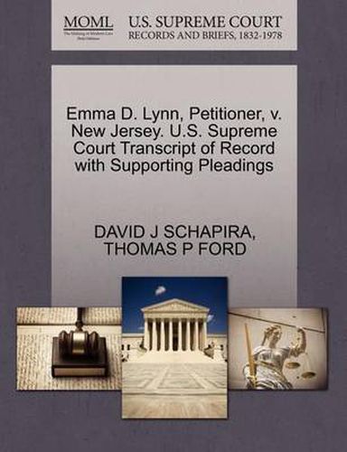 Cover image for Emma D. Lynn, Petitioner, V. New Jersey. U.S. Supreme Court Transcript of Record with Supporting Pleadings