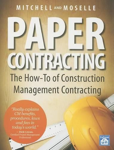 Cover image for Paper Contracting: The How-To of Construction Management Contracting