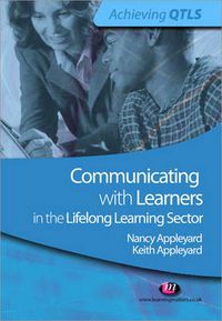 Cover image for Communicating with Learners in the Lifelong Learning Sector