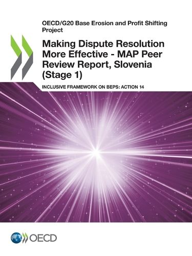 Cover image for Making dispute resolution more effective: MAP peer review report, Slovenia (Stage 1), inclusive framework on BEPs, Action 14