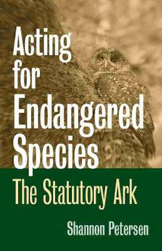 Cover image for Acting for Endangered Species: The Statutory Ark