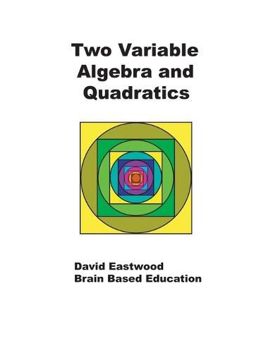 Cover image for Two Variable Algebra and Quadratics: Math Without Calculators