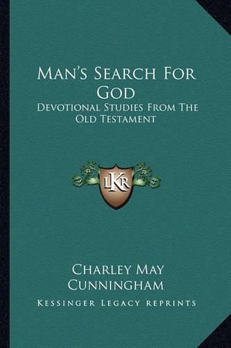 Cover image for Man's Search for God: Devotional Studies from the Old Testament