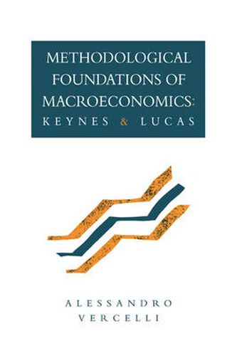 Cover image for Methodological Foundations of Macroeconomics: Keynes and Lucas