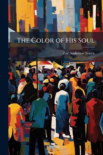 Cover image for The Color of His Soul