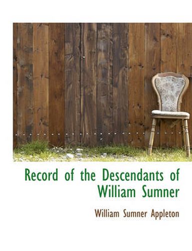 Cover image for Record of the Descendants of William Sumner