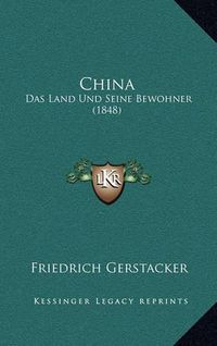 Cover image for China: Das Land Und Seine Bewohner (1848)