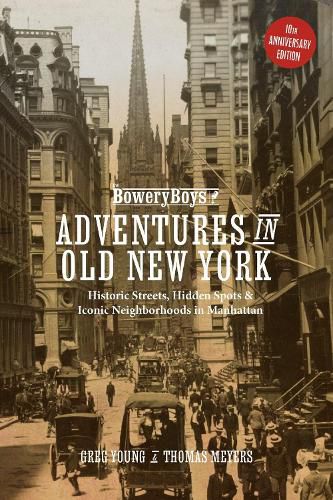 Cover image for The Bowery Boys: Adventures in Old New York
