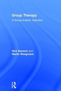 Cover image for Group Therapy: A group analytic approach