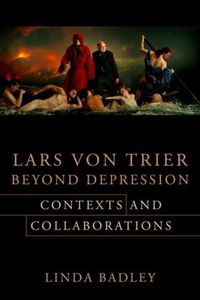Cover image for Lars von Trier Beyond Depression: Contexts and Collaborations