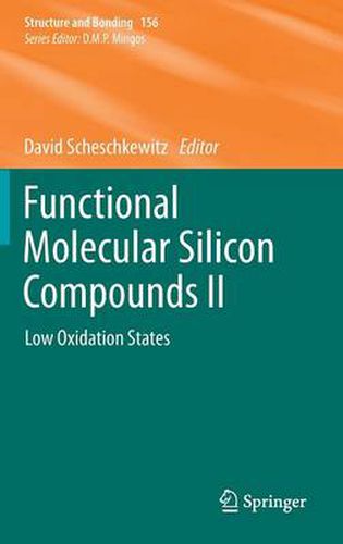Cover image for Functional Molecular Silicon Compounds II: Low Oxidation States