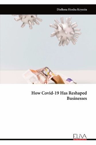 Cover image for How Covid-19 Has Reshaped Businesses