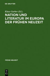 Cover image for Nation und Literatur im Europa der Fruhen Neuzeit