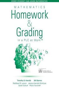 Cover image for Mathematics Homework and Grading in a PLC at Work (TM)