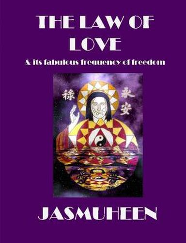 Cover image for The Law of Love and Its Fabulous Frequency of Freedom