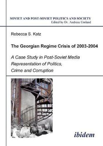 Cover image for Georgian Regime Crisis of 2003-2004, the