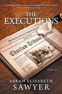 Cover image for The Executions (Choctaw Tribune Series, Book 1)