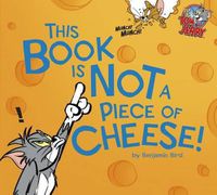 Cover image for This Book is Not A Piece of Cheese